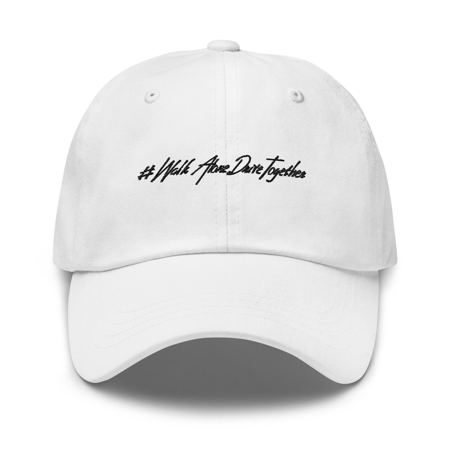 #WalkAloneDriveTogether Dad Hat