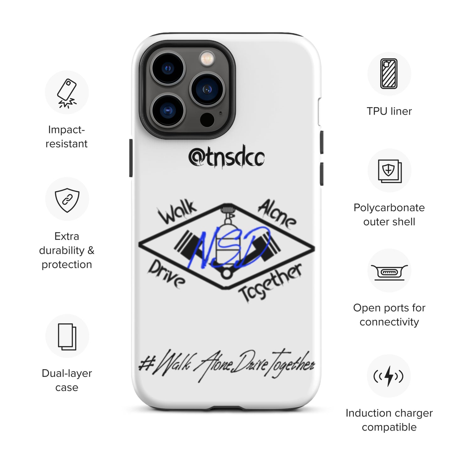 Tough "#WalkAloneDriveTogether" Case for iPhones