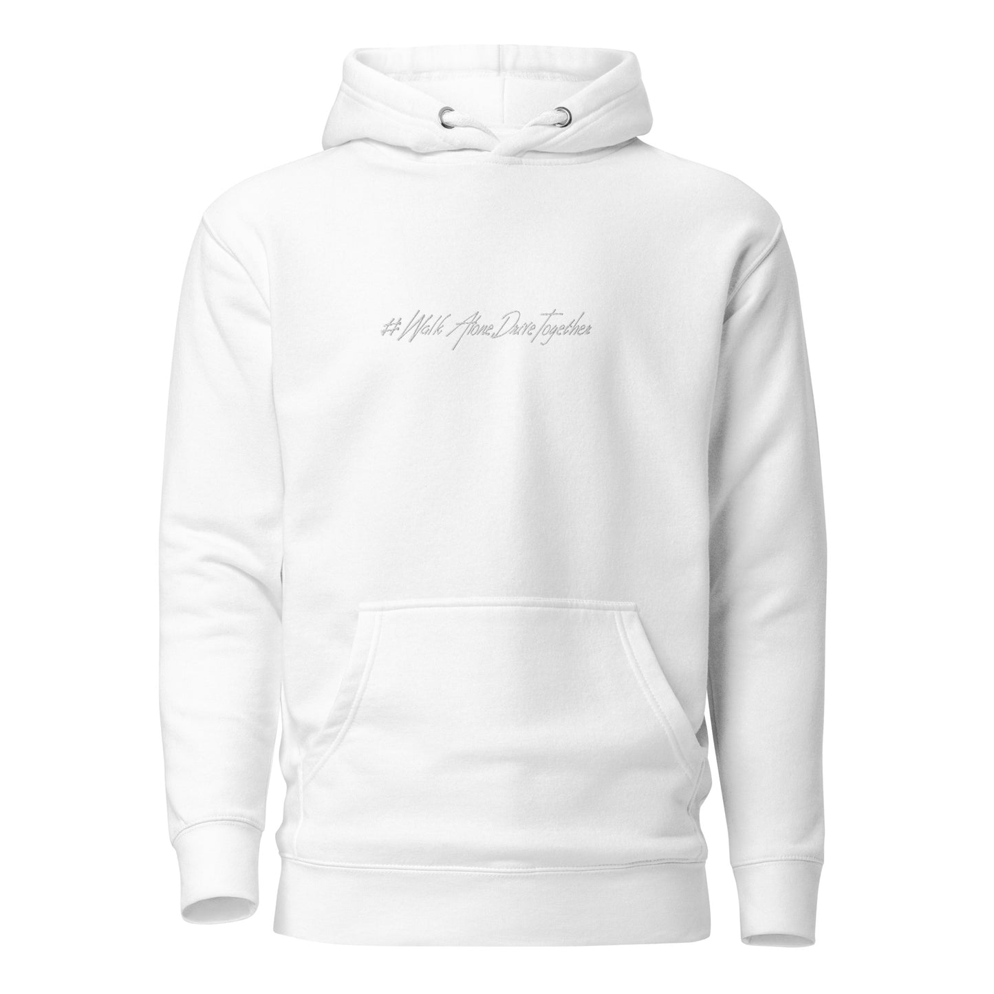 #WalkAloneDriveTogether Hoodie